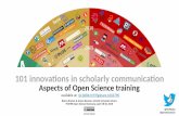 101 innovations in scholarly communication...101 innovations in scholarly communication: project overview & examples Fields: Scholarly communication Tools for research Research practices