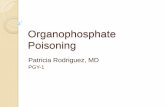 Organophosphate Poisoning - WELCOME TO ERS 4 KIDSers4kids.com/uploads/2/2/6/0/22609768/organophosphate_poisonin… · organophosphate poisoning will require 100% oxygen and immediate