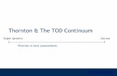 Thornton & The TOD Continuum Presentation.pdfPrinciple Key Features Examples U1: Develop Great Public Spaces Create memorable public spaces that set Thornton Crossroads apart as a