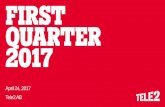 FIRST QUARTER 2017 - Tele2 · – Consumer mobile end- user service revenue up 5%, driven by 12% growth in consumer postpaid due to migration to higher ASPU products – Tele2 and