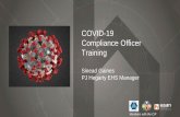 COVID-19 Compliance Officer Training · 2020-05-18 · Covid-19 Compliance Officer • The role of the C-19 compliance officer is a new role as a result of the Corona virus pandemic.