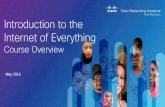 Introduction to the Internet of Everything · This module describes the Internet and its evolution to the Internet of Everything. It explains how IoE benefits individuals and organizations