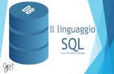 Il linguaggio SQL - greguoldo.it · SQL - Structured Query Language •SQL (Structured Query Language) è il linguaggio standard de facto per DBMS relazionali, che riunisce in sé