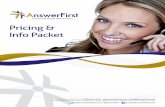 Pricing & Info Packet - Answering Service, Virtual ...€¦ · Answering Service Answering Servi e. Rates & Services • Serving customers since 1998 • No additional fees for nights,