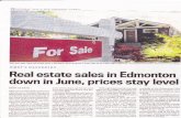 estate sales in Edmonton in Juhe, prices stay level€¦ · Real estate sales in Edmonton down in Juhe, prices stay level RTA.6I GAR.IIER Edmonton's real estate markethas experienced