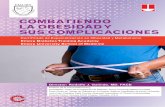 COMBATIENDO LA OBESIDAD Y SUS COMPLICACIONES · 2020-06-25 · PANEL DE PREGUNTAS Y RESPUESTAS/RESUMEN DEL CURSO T. Garvey, J. Mechanick, H. Manrique, P. López Jaramillo, R.J. Galindo