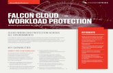FALCON CLOUD WORKLOAD PROTECTION · 2020-06-26 · CrowdStrike Falcon® Cloud Workload Protection provides comprehensive breach protection across private, public, hybrid and multi-cloud