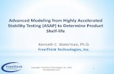 Advanced Modeling from Highly Accelerated Stability ... · Example 4: Peptide Stability Lines are ASAPprime® mean predicted loss of active with dotted lines representing one standard