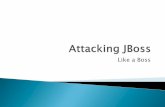 Like a Boss - DEF CON · Open source Java EE application server Developed by JBoss, a division of Red Hat Abstracts the infrastructure of Java-based web applications