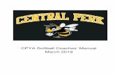 CPYA Softball Coaches Manual 2019-1 - SportsEngine · Softball glove Cleats (rubber, no metal spikes) An appropriately sized bat Helmet with cage and chin strap ... Correct and Praise.