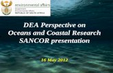 DEA Perspective on Oceans and Coastal Research SANCOR … PERSPECTIVE.pdf · The DEA Research Chief Directorate undertakes leading research on the ocean and coastal environment. Our