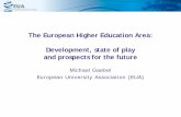 The European Higher Education Area: Development, state of play … · 2017-05-08 · Standards and Guidelines for Quality Assurance in . EHEA (ESG - Bergen 2005 – revised in Yerevan