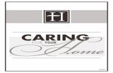CARING - Highland Homes · reached 90 degrees and then set your thermostat to 75 degrees, the air conditioning unit will begin cooling but will take much longer to reach the desired