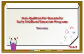 Core Qualities For Successful Early Childhood Education ... · The Core Qualities (CQ) tool kit highlights the system and practices that must be in place in order to offer appropriate