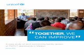 TOGETHER, WE CAN IMPROVE · together, we can improve.” Health care worker, Mtakataka Health Facility, Dedza District. TOGETHER E CAN IMPROE | 7 Since the quarterly facility-community