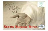 SETON Sunday News · of our life. These are welcome words as we navigate this new reality of a pandemic. “Come to me, all you who labor and are burdened, and I will give you rest”