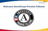 Welcome AmeriCorps Promise Fellows!Service Verification Letters ... AmeriCorps, a national service program, engages over 80,000 Americans in service to communities each year. ...