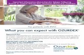 What you can expect with OZURDEX - ALLERGANEYECARE · What you can expect with OZURDEX ... — Diabetes — High eye pressure (glaucoma) — High blood pressure — Hardening of the