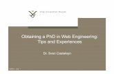 Obtaining a PhD in Web Engineering: Tips and Experiences · 2009-11-05 · Web Engineering Web Engineering is a discipline concerned with establishment and use of sound scientific,
