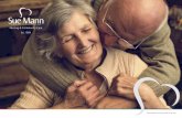 Personalised care by people who care - Sue Mann · and supported. is a personalised approach to care that helps support you to remain living in the comfort and security of your home.