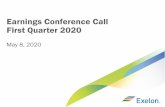 Earnings Conference Call First Quarter 2020 - Exelon · •Successful, first ever virtual activation for mutual assistance at ComEd to help Exelon’s Mid-Atlantic utilities •2020
