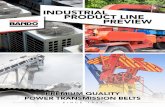 INDUSTRIAL PRODUCT LINE PREVIEW - Bando USA€¦ · PREVIEW SINCE 1906 PREMIUM QUALITY POWER TRANSMISSION BELTS. Industrial Power Transmission Products Bando’s comprehensive line