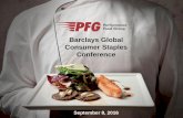 Barclays Global Consumer Staples Conference · 2018-08-07 · PFG Overview •Third largest foodservice distributor in the U.S. •A leading distributor to a wide variety of channels