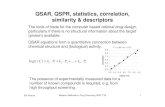 QSAR, QSPR, statistics, correlation, similarity & descriptors QSAR: quantitative structure-activity