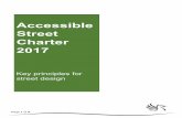 Accessible Street Charter 2017 - WordPress.com€¦ · ASC4 Pedestrian crossing design and location 1. Disabled people must be able to cross carriageways safely and independently.