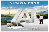 VISION 2050 - EUROPEAN ALUMINIUM · European Aluminium Manifesto Industry Plus initiative, ensuring coherence between industrial, energy, climate and trade policies remain a core