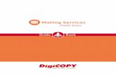Mailing Services - DigiCOPY...When preparing a self-mailer in one of these sizes, the following guidelines must be followed: * Other self-mailer sizes, formats and methods of sealing