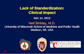 Lack of Standardization: Clinical Impact2013/11/14  · Heaney RP & Holick MF, JBMR, 26;455-457, 2011 Ross, et. al., J Clin Endocrinol Metab, 96; 53- 58, 2011 There is Controversy