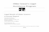 Older Iowan’s Assistance - TCSG · 2010-04-13 · Older Iowan’s Legal Assistance Program Legal Needs of Older Iowans: A Survey Report Principal Surveyors: Deanna Clingan‐Fischer,