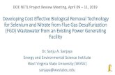 Developing Cost Effective Biological Removal Technology ... · Developing Cost Effective Biological Removal Technology for Selenium and Nitrate from Flue Gas Desulfurization (FGD)
