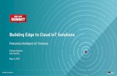 Building Edge to Cloud IoT Solutions - Red HatLab Workflow Start JBOSS Fuse Build Sensor App Build and Deploy Camel Route Update Business Rules Create & Deploy Business Rules Lab 1