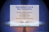 Interstellar Gas & Star Formationkdouglass/Classes/Ast142/lectures/14_lecture.pdfInterstellar gas is the reservoir of material for star formation and star death. I Stars form by gravitational