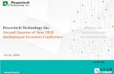 Powertech Technology Inc. Second Quarter of Year 2018 ... · Institutional Investors Conference Jul 24, 2018 ... This following presentation may include predictions, estimates or