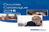 14 Course Course Catalogue 20 Catalogue 2016 · Dita Nowicka Director, OSCE Border Management Staff College. BMSC Border Management Staff College 4 About us ... disciplines to achieve