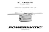 8 JOINTER · 2016-02-16 · 2 This manual has been prepared for the owner and operators of a Powermatic Model 60B, 8" Jointer. Its purpose, aside from proper machine operation, is