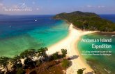 Andaman Island Expedition · 2018-01-15 · Andaman Island Expedition A Sailing Adventure to one of the World’s most Remote Archipelagos. An Untouched Sea Taste of Freedom Commercial