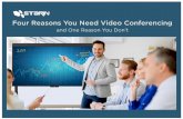 Four Reasons You Need Video Conferencing the name video conferencing should carry a new, more accurate