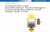 Industrial Coal Gasification Technologies Covering ......Gasiﬁcation Processes – Modeling and Simulation 2014 Print ISBN 978-3-527-33550-3 Gupta, R.R., de Klerk, A. The Handbook