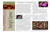 Madam President! - Starlight Quilter'sstarlightquilters.com/yahoo_site_admin/assets/docs/SQG... · 2009-12-21 · Comments like this are what makes me proud to be an SQG member, and