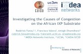 Investigating the Causes of Congestion on the African IXP ... · - Broadband performance in South Africa - Latency and communications performance in Africa - Interdomain routing in