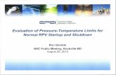 Evaluation of Pressure-Temperature Limits for Normal RPV ... · Startup LTOP event during normal plant startup.-IN 82-17, June 11, 1982 - Event occurred during startup after a refueling