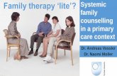 Family therapy ‘lite’? - AFT · Family Therapy in primary care •Significant evidence of efficacy of family therapy Carr, A. (2014a). The evidence base for family therapy and