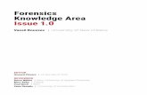 Forensics Knowledge Area Issue 1Digital forensic science, or digital forensics, is the application of scienti•c tools and meth- ods to identify, collect and analyse digital (data)