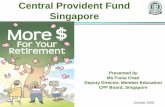 Central Provident Fund Singapore - OECDCentral Provident Fund Savings Pension Size (end 2007) Fund Size 2007 : US$95b (S$137b) All working Singaporeans & Permanent Residents contribute
