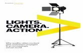 Lights. Camera. Action. - Accenture · CAMERA. ACTION. Why quality video content gets customers engaged in an increasingly virtual world. 50%+ of B2B marketers prioritizing visual