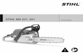 STIHL MS 231, 251 · machine, especially the surface of the muffler – risk of burns! In vehicles: Properly secure the machine to prevent tipping, damage and chain oil or fuel spillage.